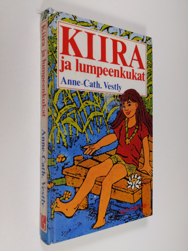 Anne-Cath Vestly : Kiira ja lumpeenkukat