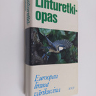 Stuart Keith : Linturetkiopas : Euroopan linnut värikuvina - pikkukuva 1