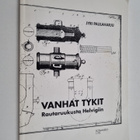 Jyri Paulaharju : Vanhat tykit : rautaruukusta Helvigiin ... - pikkukuva 1