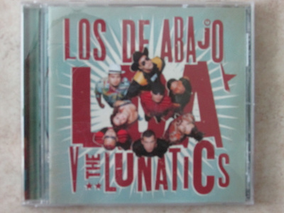 Los de abajo V; The lunatics, CD.