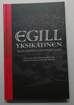 Egill Yksikätinen - Muinaissaagoja Pohjolasta