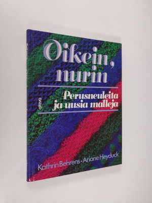 Kathrin Behrens : Oikein, nurin : perusneuleita ja uusia ...