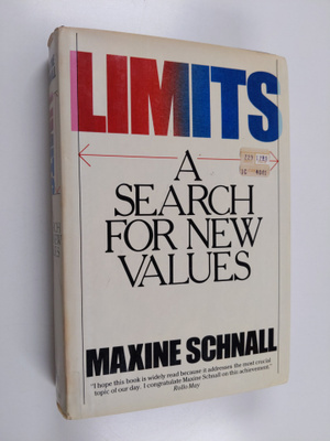 Maxine Schnall : Limits, a Search for New Values
