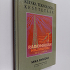 Mika Pantzar : Kuinka teknologia kesytetään : kulutuksen ... - pikkukuva 1