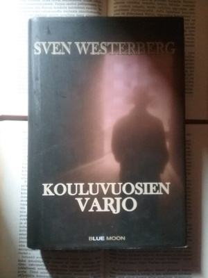 Sven Westerberg - Kouluvuosien varjo (sid.)