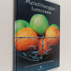 Gert Ljungberg : Metallilangan lumoissa - pikkukuva 1