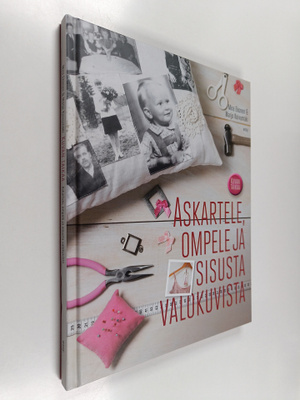 Marjo Koivumäki ym. : Kuvan taikaa : askartele, ompele ja...