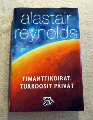 ALASTAIR REYNOLDS: Timanttikoirat.. 1p.  2005 Like