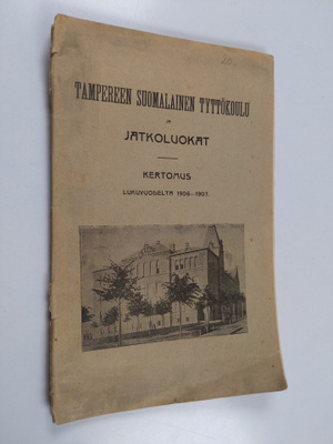 Tampereen suomalainen tyttökoulu ja jatkoluokat : kertomu...