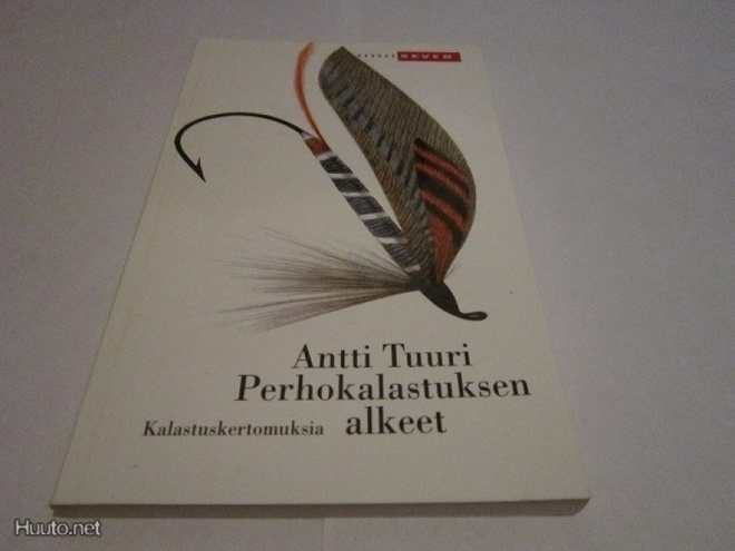 Antti Tuuri PERHOKALASTUKSEN ALKEET