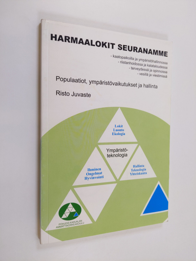Risto Juvaste : Harmaalokit seuranamme : populaatiot, ymp...