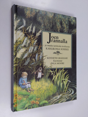 Kenneth Grahame : Joen rannalla ja muita tarinoita teokse...