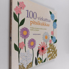 Caitlin Sainio : 100 virkattua pitsikukkaa : virkkaa kaun... - pikkukuva 1