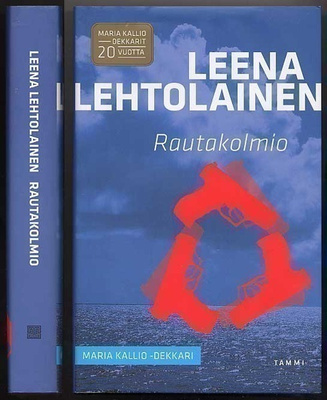 Leena Lehtolainen: Rautakolmio (1.p.,sidkp, 2013)
