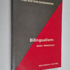 Hugo Baetens-Beardsmore : Bilingualism : basic principles - pikkukuva 1