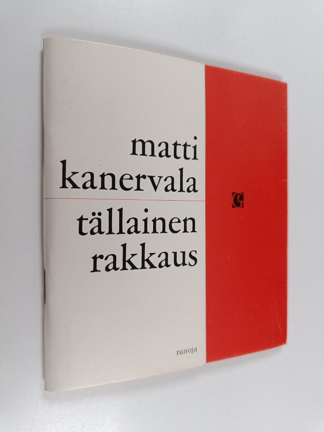 Matti Kanervala : Tällainen rakkaus : runoja
