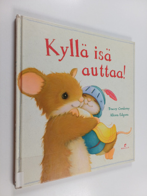 Tracey Corderoy : Kyllä isä auttaa!