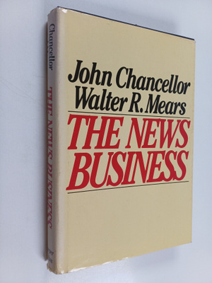 John Chancellor ym. : The News Business