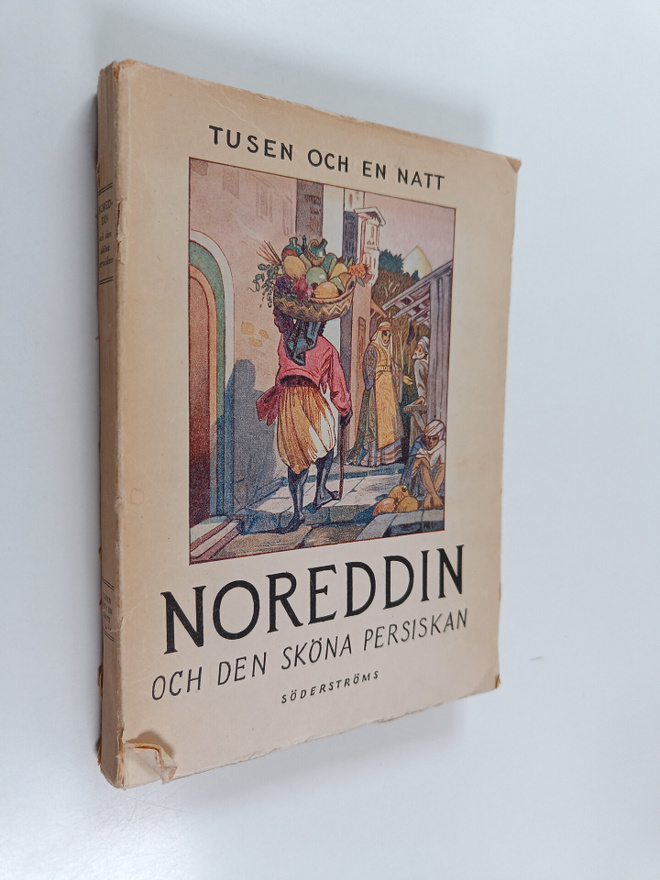 Tusen och en natt. Noreddin och den sköna persiskan och a...