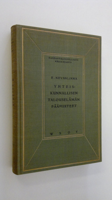 E. Nevanlinna : Yhteiskunnallisen talouselämän pääpiirteet