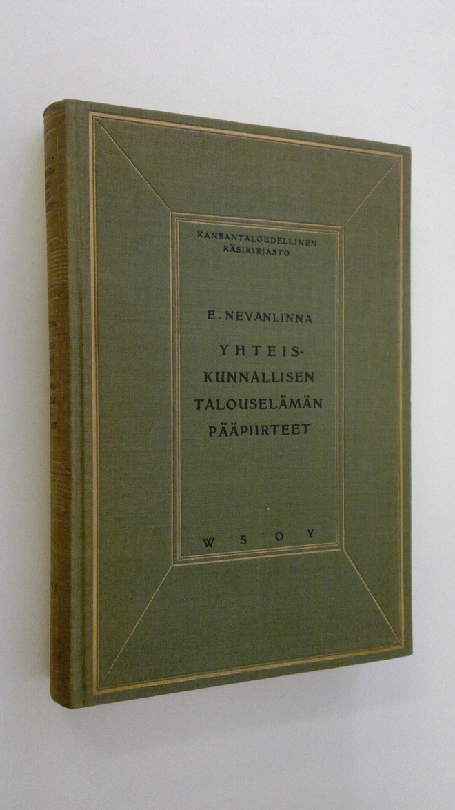 E. Nevanlinna : Yhteiskunnallisen talouselämän pääpiirteet