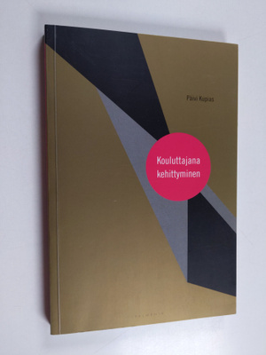Päivi Kupias : Kouluttajana kehittyminen (signeerattu, te...