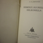 A E Järvinen: Ihmisiä suurilla selkosilla (3p.1960 kansipap) - pikkukuva 4