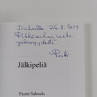 Pentti Salmela : Jälkipeliä (signeerattu, tekijän omiste) - pikkukuva 3