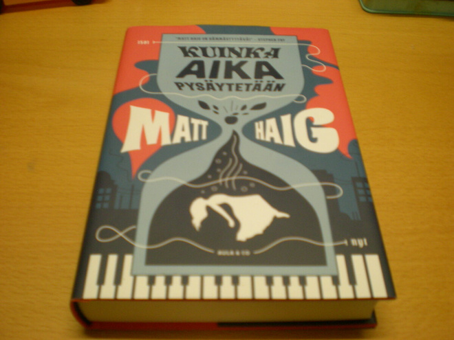 Matt Haig: Kuinka aika pysäytetään