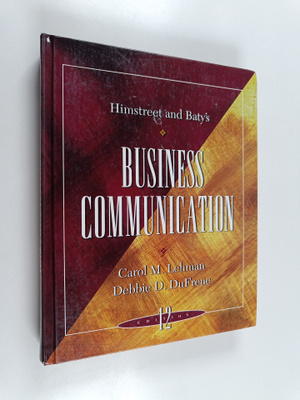 Carol M. Lehman : Business Communication
