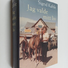 Sigrid Kahle : Jag valde mitt liv - pikkukuva 1