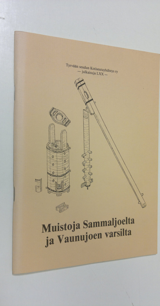 Veikko Pihlajamäki : Muistoja Sammaljoelta ja Vaunujoen v...