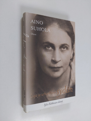 Aino Suhola : Luja ja urhoollinen sydän : Sylvi Kekkosen ...