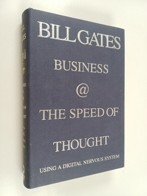 Bill Gates : Business @ the Speed of Thought - Succeeding...
