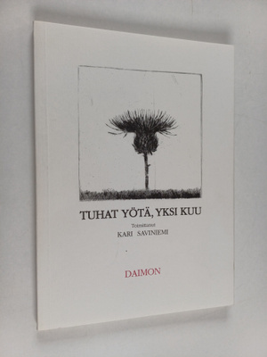 Kari (toim.) Saviniemi : Tuhat yötä, yksi kuu : Leino-ryh...
