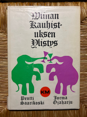 Wiinan kauhistuksen ylistys Pentti Saarikoski Jorma Ojaharju