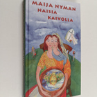 Maija Nyman : Naisia kaivolla - pikkukuva 1