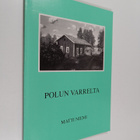 Matti Niemi : Polun varrelta (signeerattu) - pikkukuva 1