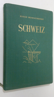 Sigge Hommerberg : Om ni reser till Schweiz