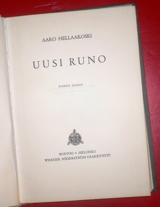 Aaro Hellaakoski : Uusi runo  1944