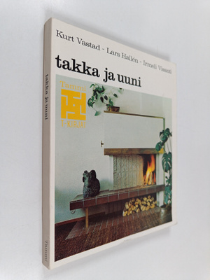 Kurt Vastad ym. : Takka ja uuni