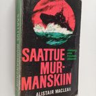 Alistair MacLean : Saattue Murmanskiin - pikkukuva 1