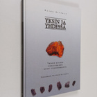 Raimo Seppälä : Yksin ja yhdessä : yhteen hiileen puhalta... - pikkukuva 1