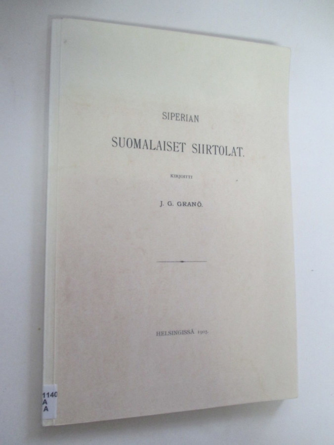 SIPERIAN SUOMALAISET SIIRTOLAT - J.G.GRANÖ