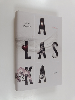 Joni Pyysalo : Alaska : rakkauskirja