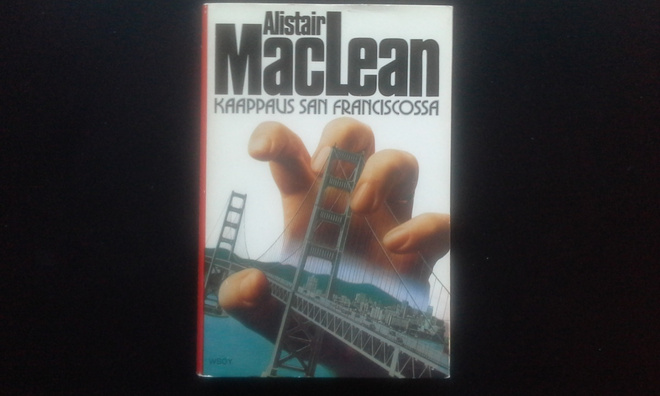 Kaappaus San Franciscossa kirja 326s (Alistair MacLean 1976)