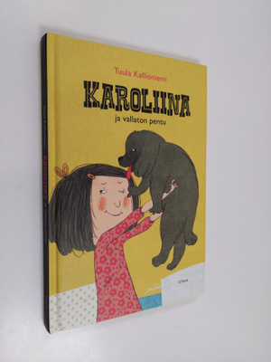 Tuula Kallioniemi : Karoliina ja vallaton pentu