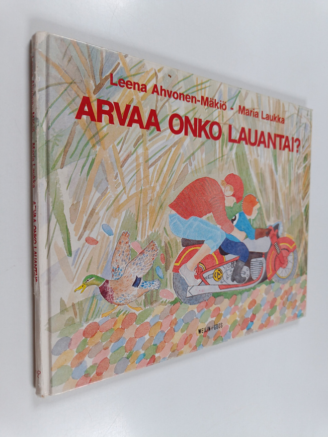 Leena Ahvonen-Mäkiö : Arvaa onko lauantai?