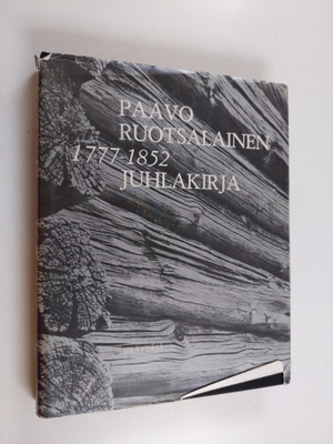 Olavi Tarvainen : Paavo Ruotsalainen 1777-1852 : juhlakirja