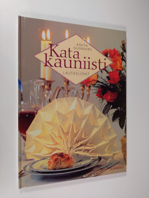 Anita Gunnars : Kata kauniisti : lautasliinat